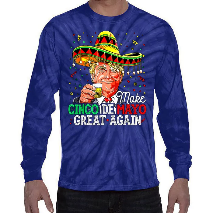 Trump Make Cinco De Mayo Great Again Tie-Dye Long Sleeve Shirt