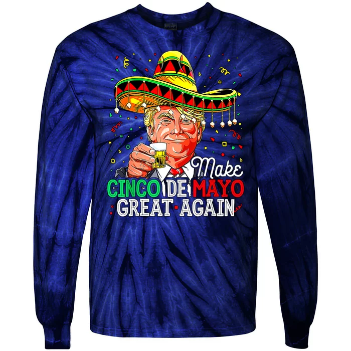 Trump Make Cinco De Mayo Great Again Tie-Dye Long Sleeve Shirt