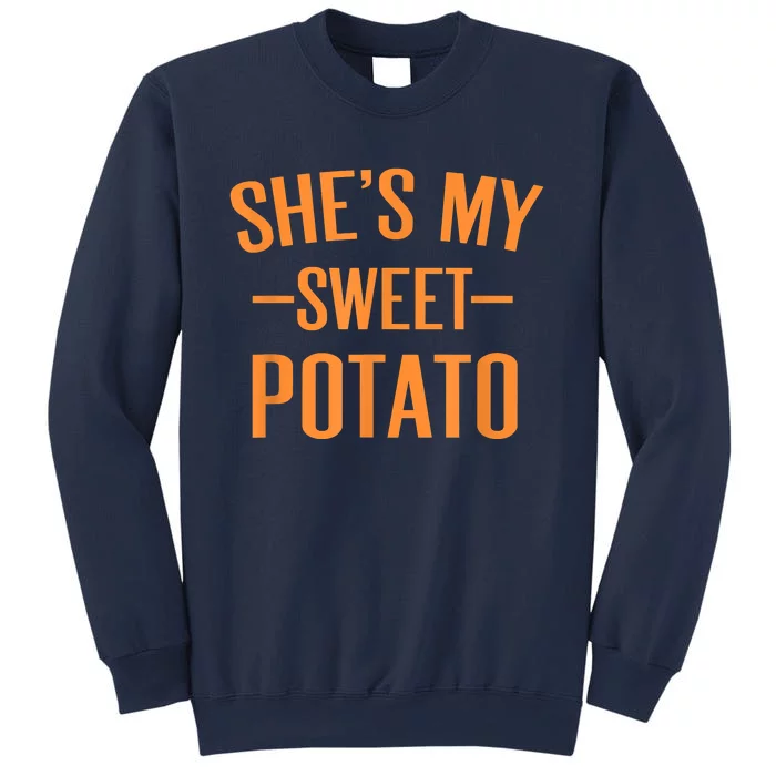 Thanksgiving Matching Couples She's My Sweet Potato I Yam Sweatshirt