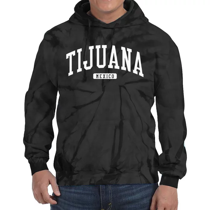 Tijuana Mexico College University Style Tie Dye Hoodie