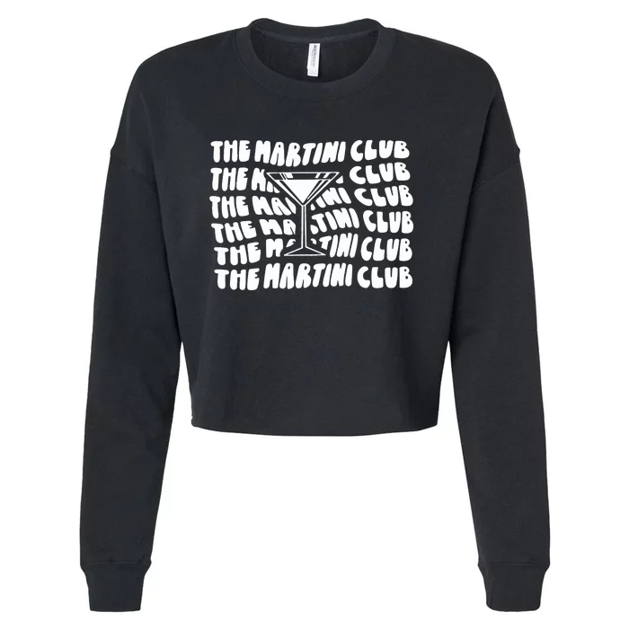 The Martini Club Drinking Martini Party Cropped Pullover Crew