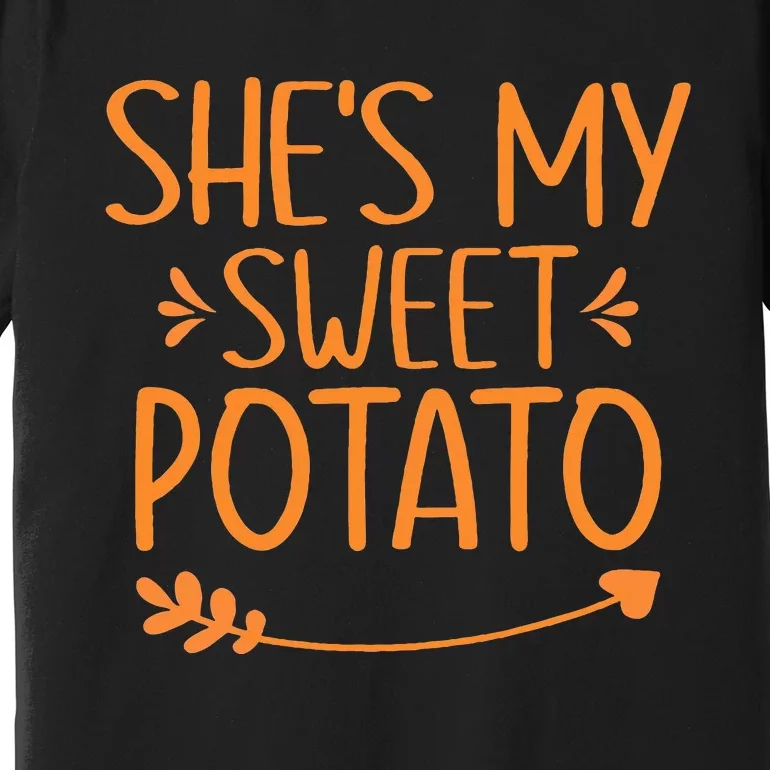 Thanksgiving Matching Couples Outfit Sweet Potato Yes I Yam Premium T-Shirt