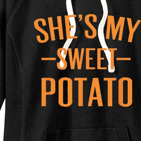 Thanksgiving Matching Couples Shes My Sweet Potato I Yam Women's Fleece Hoodie