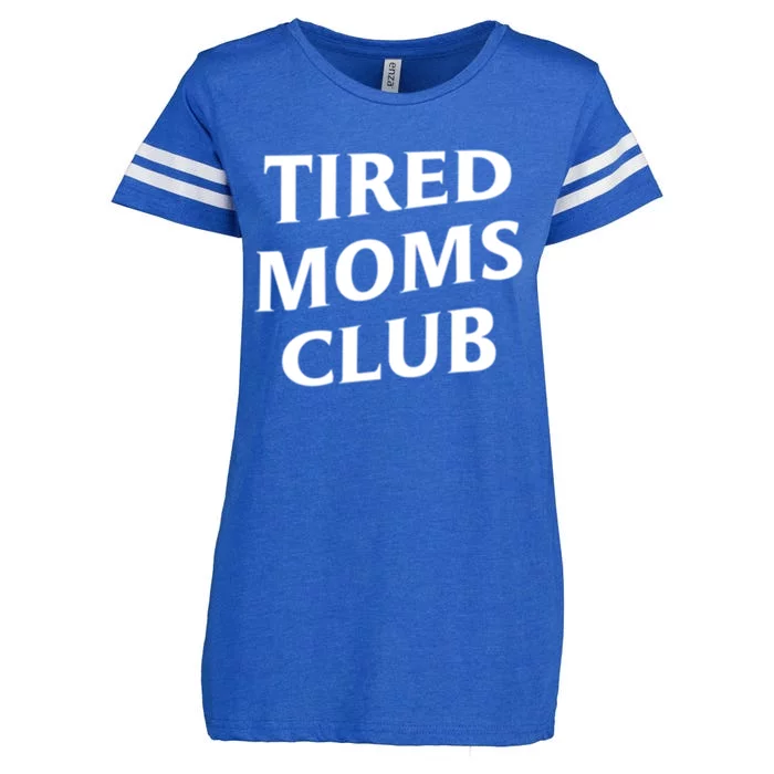 Tired Moms Club Cute Gift Enza Ladies Jersey Football T-Shirt