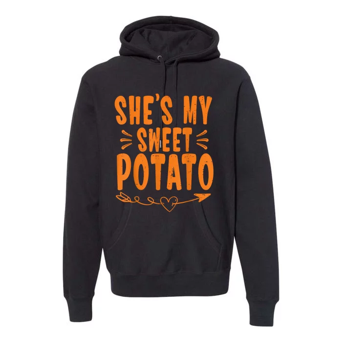 Thanksgiving Matching Couple SheS My Sweet Potato I Yam Premium Hoodie