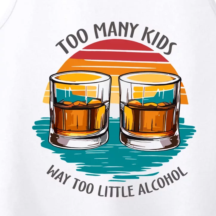 Too Many Children And Way Too Little Alcohol Performance Tank