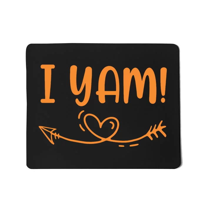 Thanksgiving Matching Couple SheS My Sweet Potato I Yam Set Mousepad