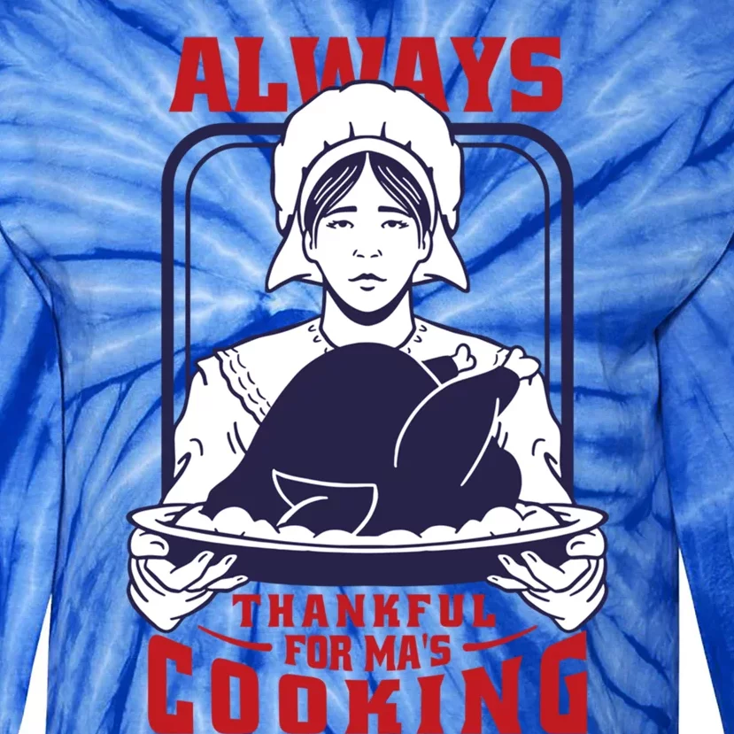 Thankful Mom Cooking Food Meaningful Gift Tie-Dye Long Sleeve Shirt