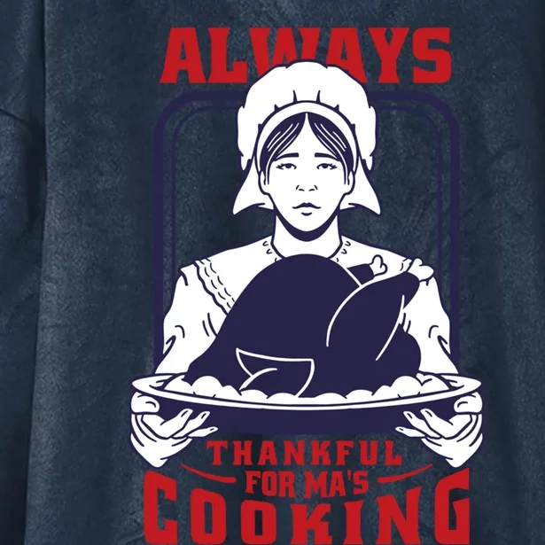 Thankful Mom Cooking Food Meaningful Gift Hooded Wearable Blanket