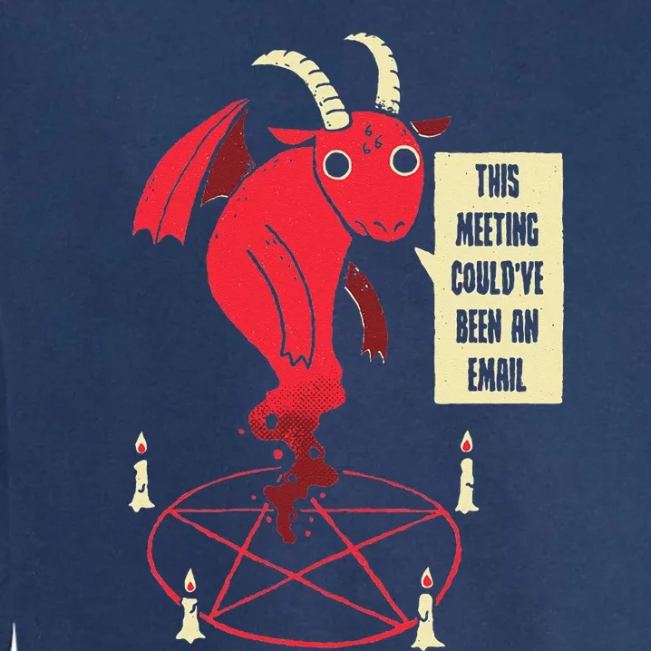 This Meeting Could've Been An Email Demon Garment-Dyed Sweatshirt