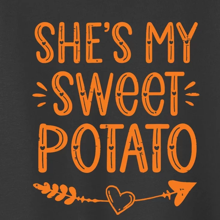 Thanksgiving Matching Couples SheS My Sweet Potato I Yam Toddler T-Shirt