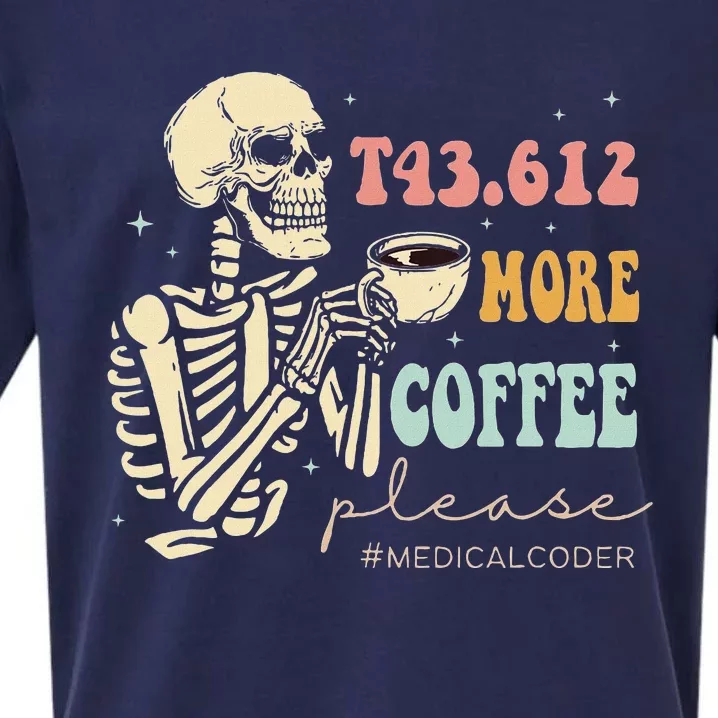 T43.612 More Coffee Please Medical Coder Skeleton Halloween Sueded Cloud Jersey T-Shirt