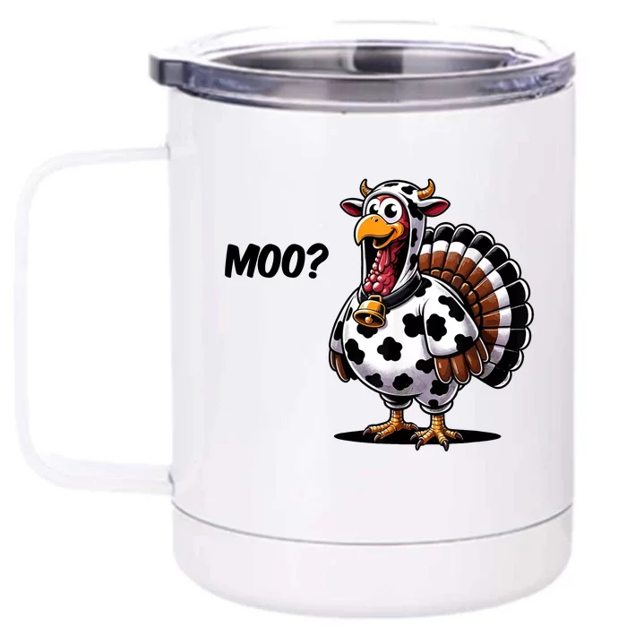 Turkey Moo Cow Funny Thanksgiving Front & Back 12oz Stainless Steel Tumbler Cup