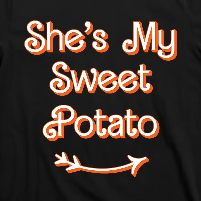 Thanksgiving Matching Couple Shes My Sweet Potato I Yam Set T-Shirt