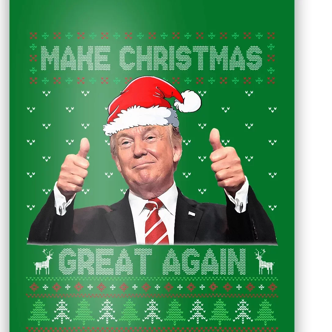 Trump Make Christmas Great Again Ugly Sweater Poster