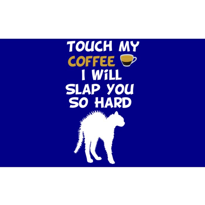 Touch My Coffee I Will Slap You So Hard Funny Christmas Gift Bumper Sticker