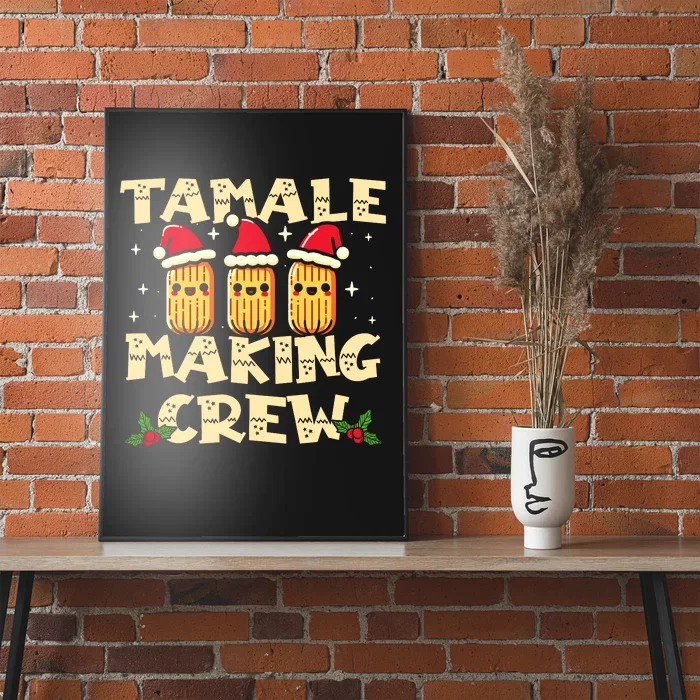 Tamale Making Crew Tamale Season Funny Mexican Christmas Poster