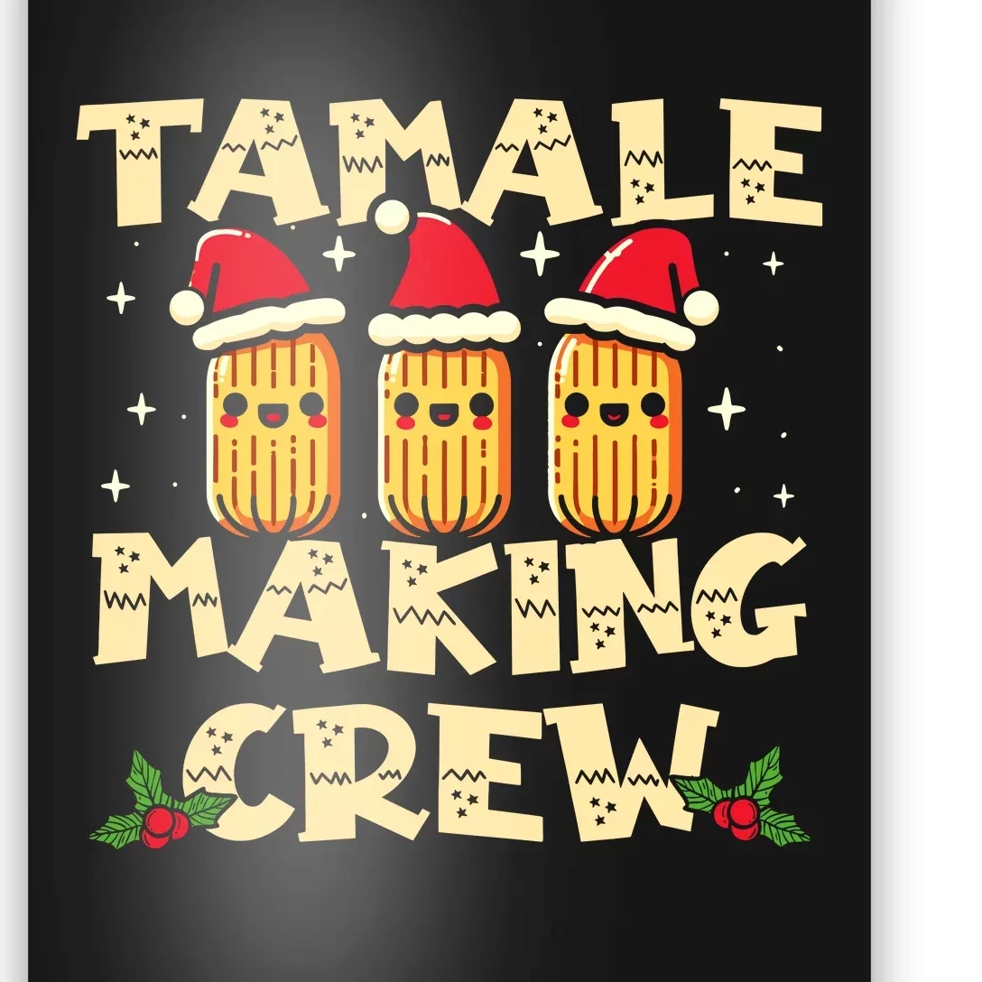 Tamale Making Crew Tamale Season Funny Mexican Christmas Poster