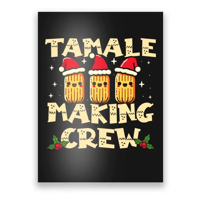 Tamale Making Crew Tamale Season Funny Mexican Christmas Poster