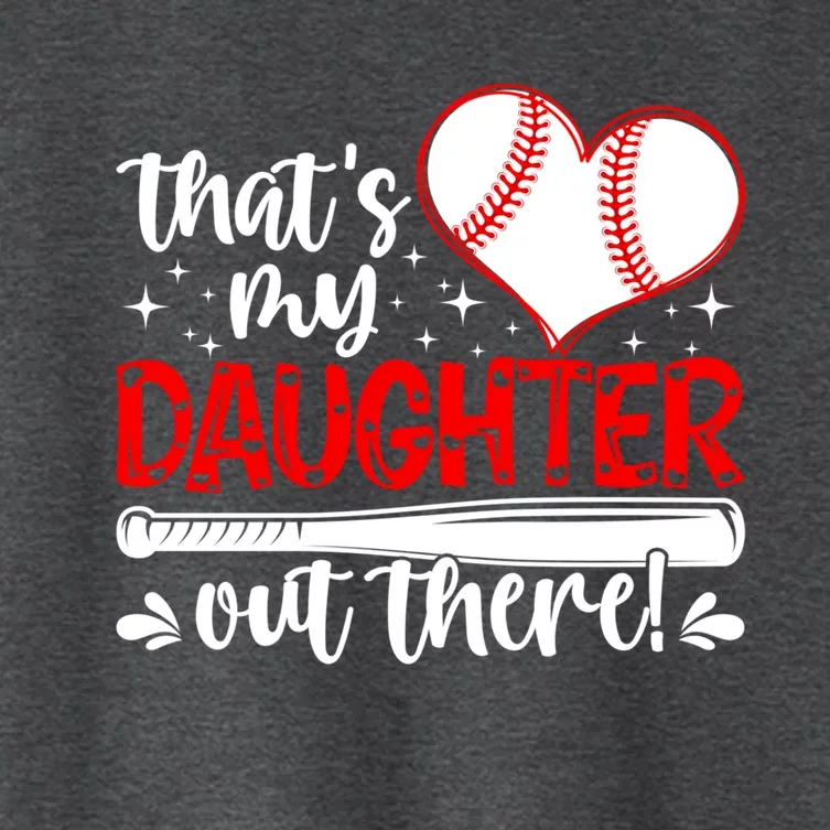 Thats My Daughter Baseball Mom Dad Mothers Day Gift Women's Crop Top Tee