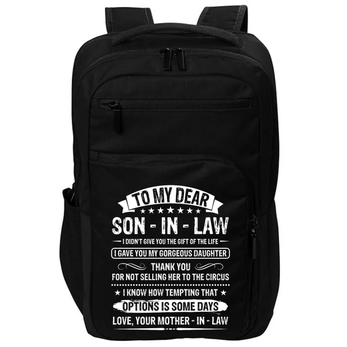 To My Dear Son In Law I Didn't Give You The Gift Of The Life Impact Tech Backpack