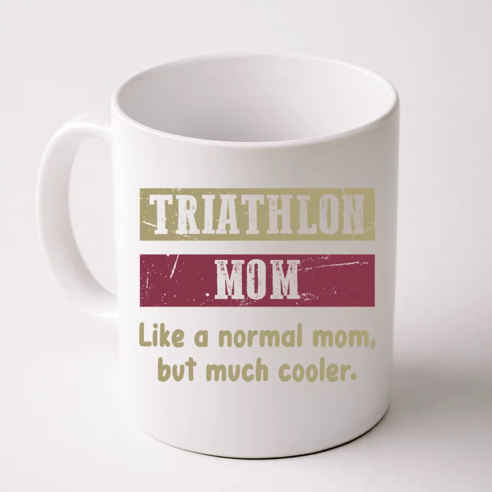 Triathlon Mom Definition Proud Triathlon Mom Funny Gift Funny Gift Front & Back Coffee Mug