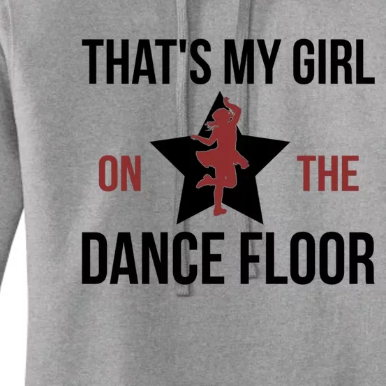 That's My Dance Dad Dancing Dad Of A Dancer Father Gift Women's Pullover Hoodie