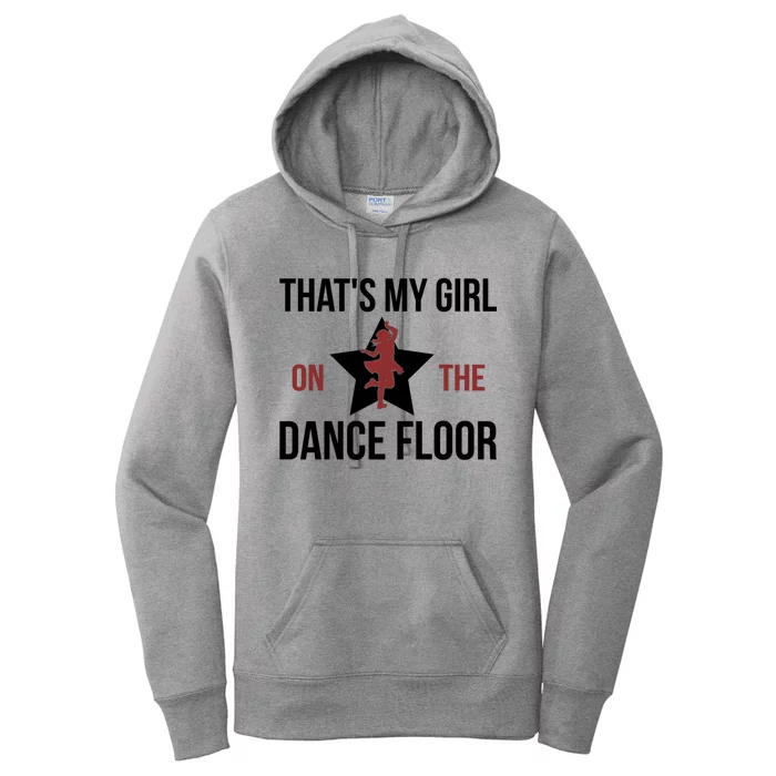 That's My Dance Dad Dancing Dad Of A Dancer Father Gift Women's Pullover Hoodie