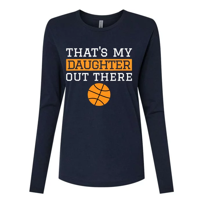 That's My Daughter Out There Gift for Mom Dad Basketball Womens Cotton Relaxed Long Sleeve T-Shirt