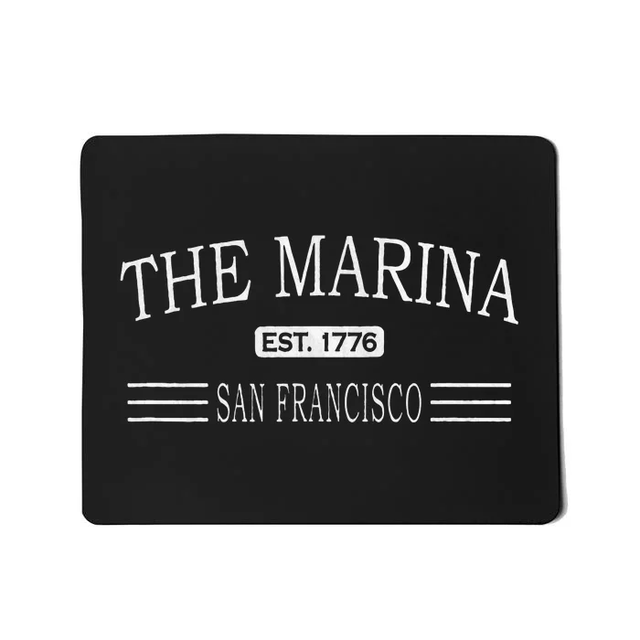 The Marina District Sf Marina San Francisco Mousepad