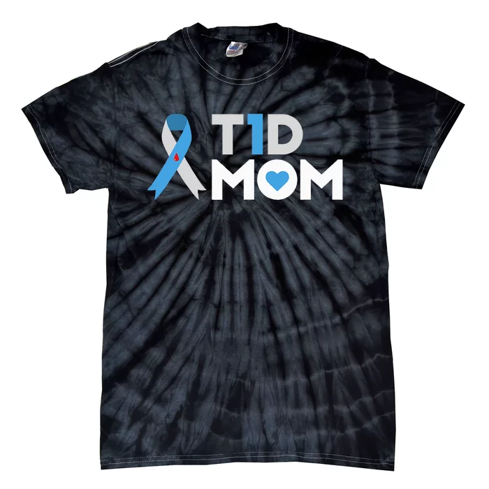 T1D Mom  Diabetes Awareness Type 1 Insulin Mother Tie-Dye T-Shirt