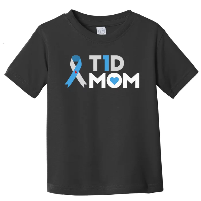 T1D Mom  Diabetes Awareness Type 1 Insulin Mother Toddler T-Shirt