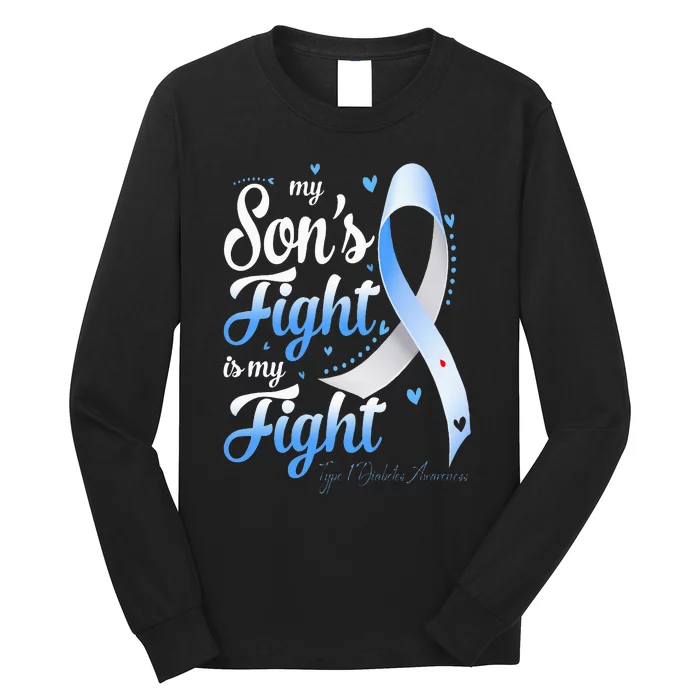 T1D Mom Dad Parents My Son's Fight Type 1 Diabetes Awareness Long Sleeve Shirt