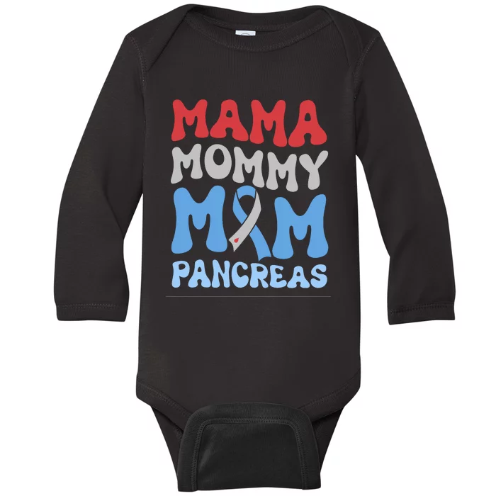 T1D Mom Diabetes Awareness Mama Mommy Mom Pancreas Baby Long Sleeve Bodysuit