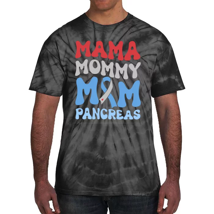 T1D Mom Diabetes Awareness Mama Mommy Mom Pancreas Tie-Dye T-Shirt