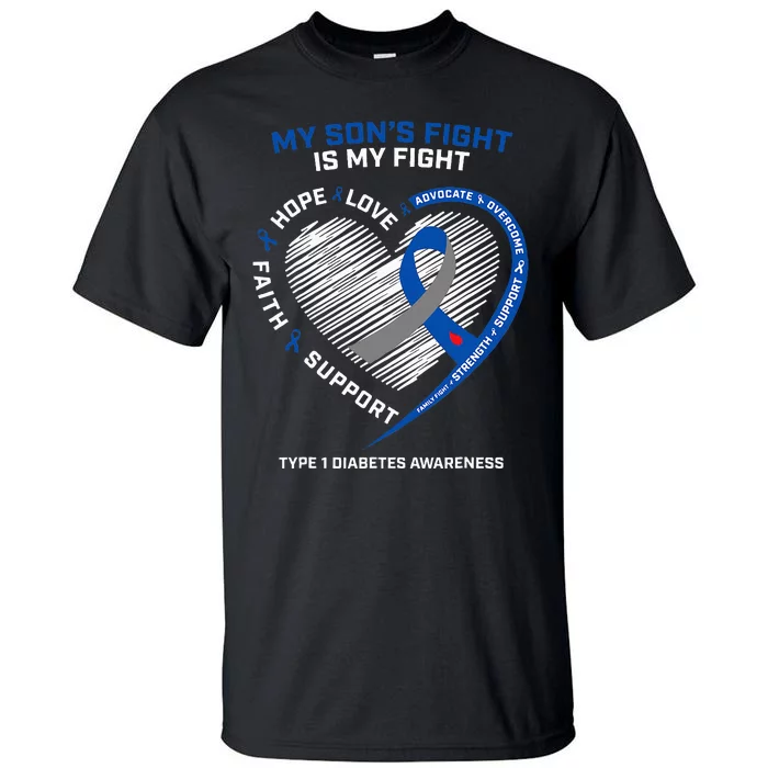 T1D Mom Dad My Son's Fight Type 1 Diabetes Awareness Gifts Tall T-Shirt