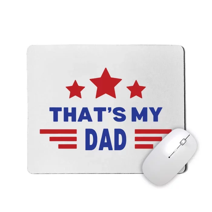 Thats My Dad Thats Our Dad Gus Walz Mousepad