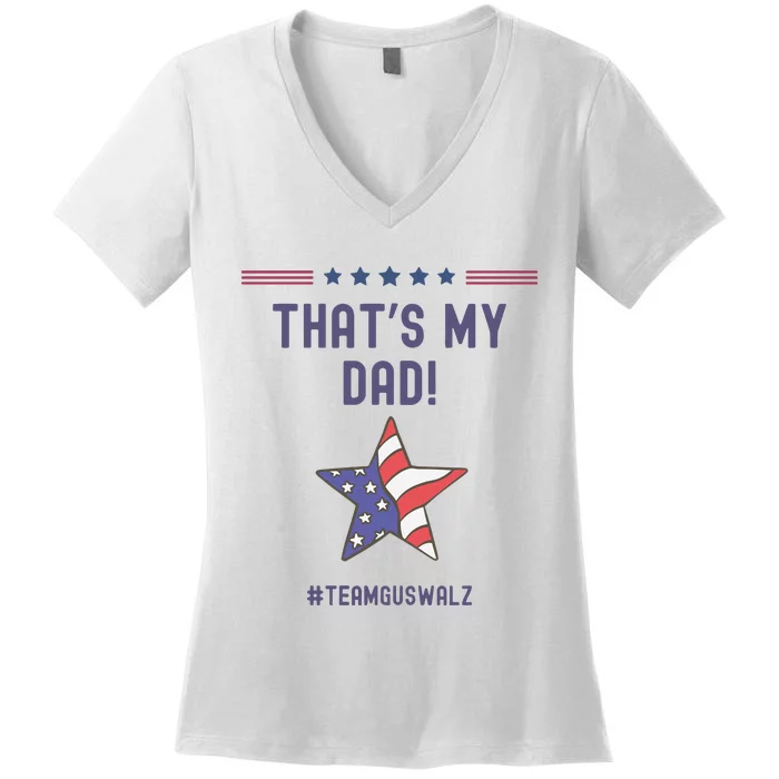 ThatS My Dad Team Harris Walz Women's V-Neck T-Shirt