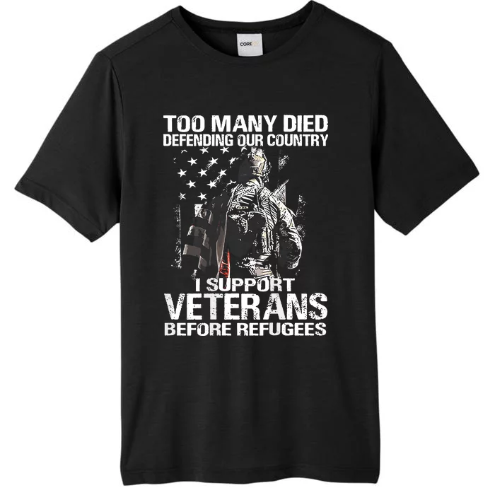 Too Many Died Defending Our Country (On Back) ChromaSoft Performance T-Shirt