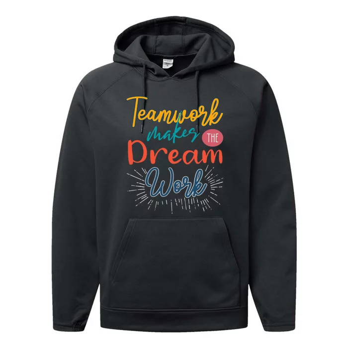 Teamwork Make Dreams Work Png Performance Fleece Hoodie