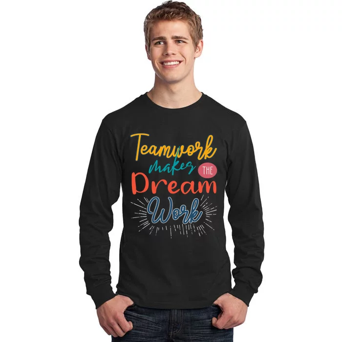 Teamwork Make Dreams Work Png Tall Long Sleeve T-Shirt