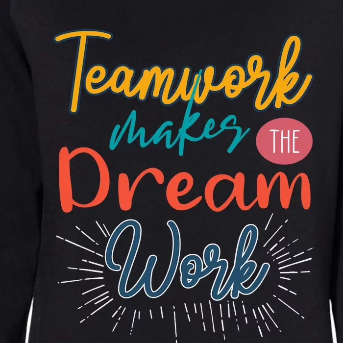 Teamwork Make Dreams Work Png Womens California Wash Sweatshirt