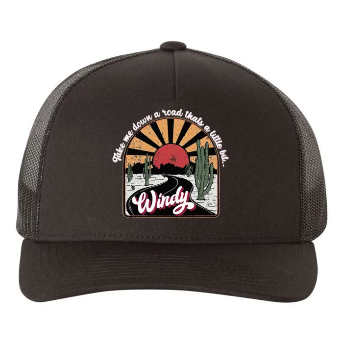 Take Me Down A Road ThatS A Little Bit Windy Yupoong Adult 5-Panel Trucker Hat