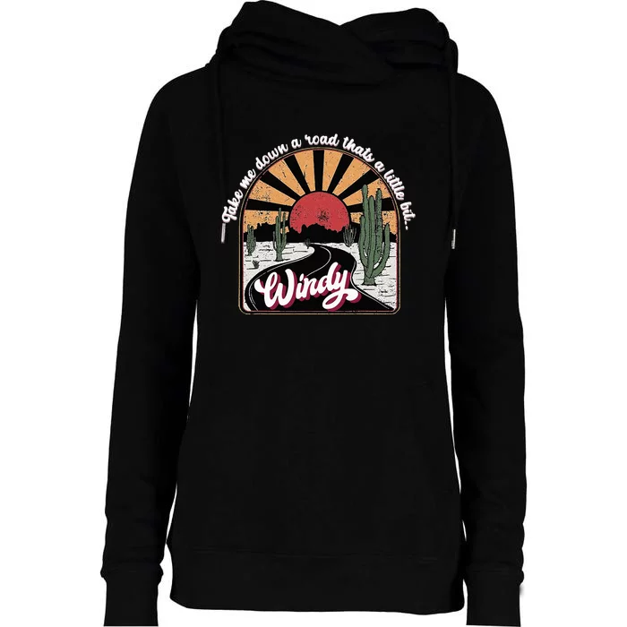 Take Me Down A Road ThatS A Little Bit Windy Womens Funnel Neck Pullover Hood