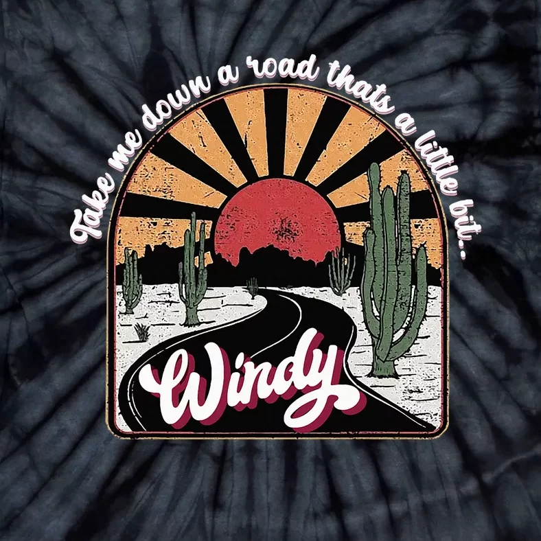 Take Me Down A Road ThatS A Little Bit Windy Tie-Dye T-Shirt