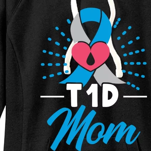 T1d Mom Diabetes Warrior Diabetes Awareness Diabetic Meaningful Gift Women's Fleece Hoodie