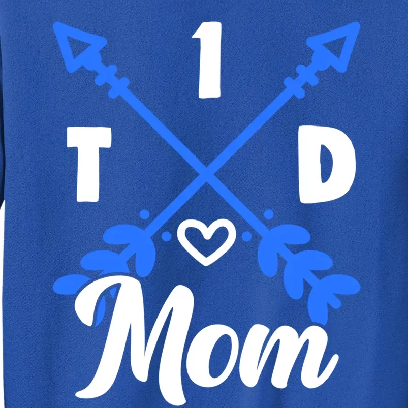 T1d Mom Diabetes Warrior Diabetic Diabetes Awareness Gift Tall Sweatshirt