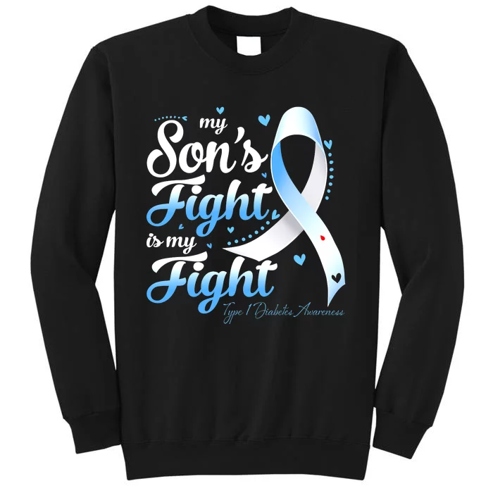 T1D Mom Dad Parents My Son's Fight Type 1 Diabetes Awareness Tall Sweatshirt