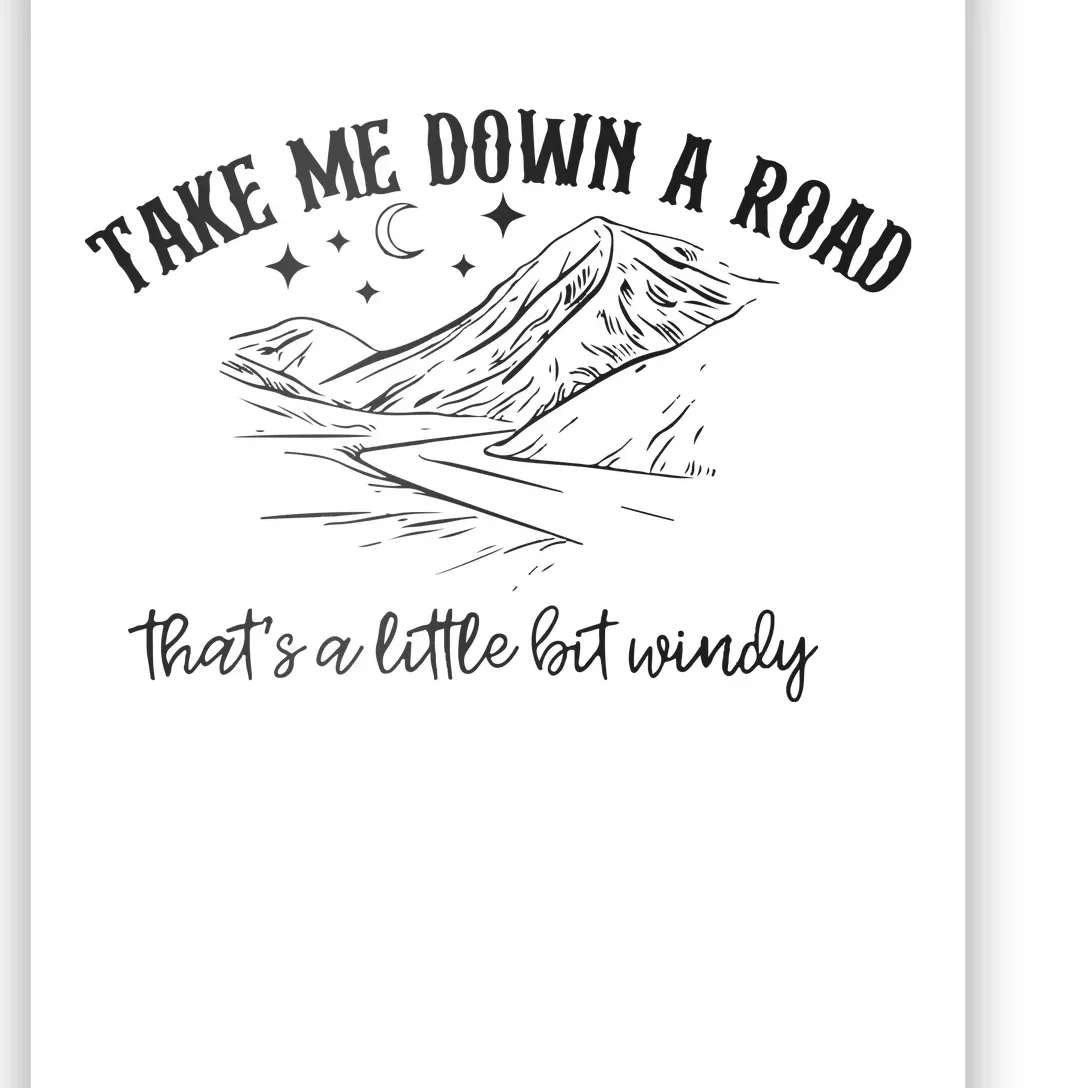 Take Me Down A Road Poster