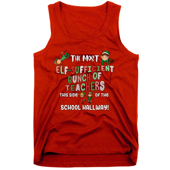 The Most Elf Sufficient Bunch Of Teachers This Side Of The School Tank Top